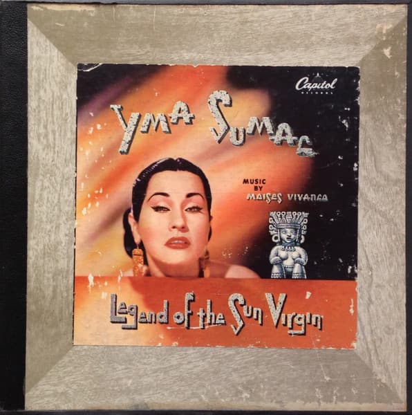 Sumac Yma — Legend Of The Sun Virgin