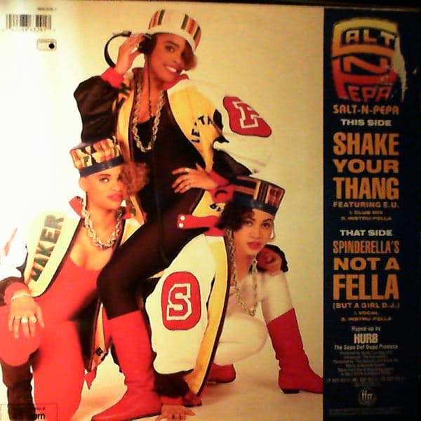 Salt-N-Pepa (Salt 'N Pepa / Salt N Pepa) — Shake Your Thang (It's Your Thing) / Spinderella's Not A Fella (But A Girl DJ)