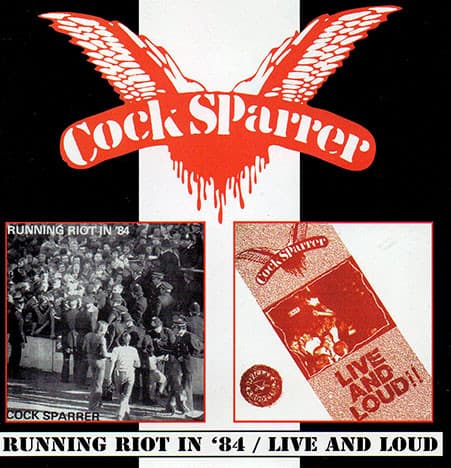 Cock Sparrer — Running Riot In '84 & Live And Loud!